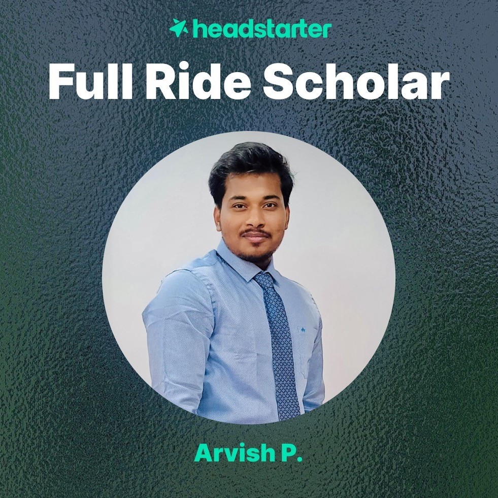 Arvish at Headstarters Accelerator - Full Ride Scholar